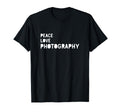 Peace Love Photography Photography T-Shirt - Trendy Graphic Men Women - T-Shirt, Sweatshirt, Hoodie