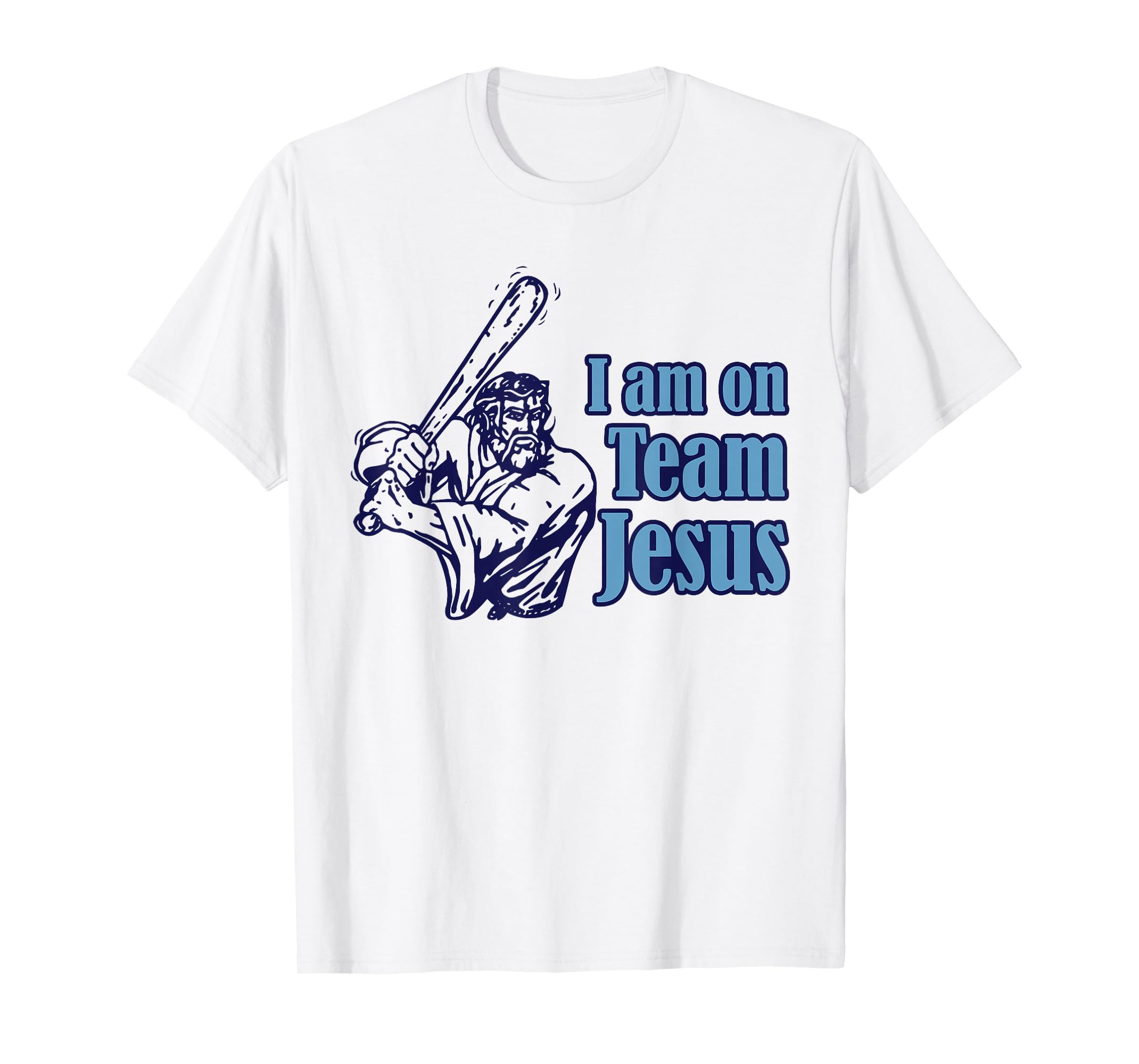 I Am Team Jesus Baseball Christianity T-Shirt - Minimalist Print Men Women - T-Shirt, Sweatshirt, Hoodie