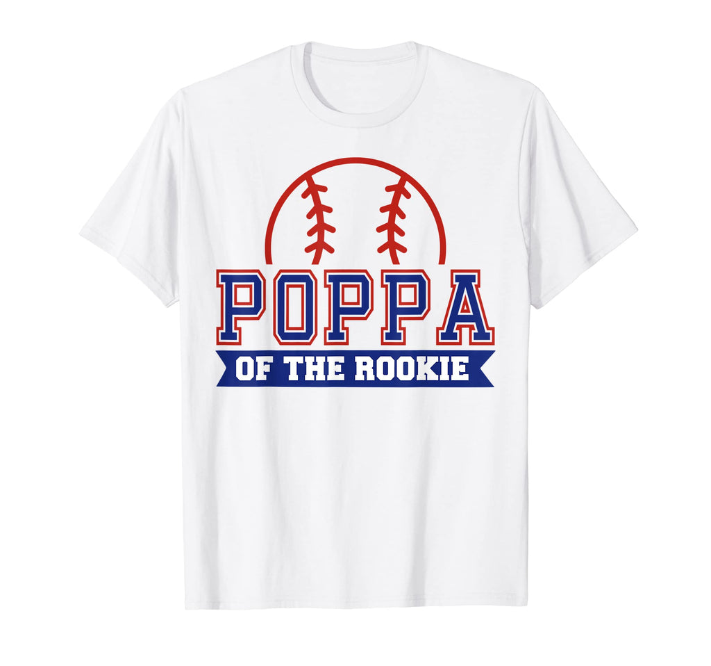 Poppa Rookie 1St Birthday Baseball Theme T-Shirt - Novelty Apparel Unisex - T-Shirt, Sweatshirt, Hoodie