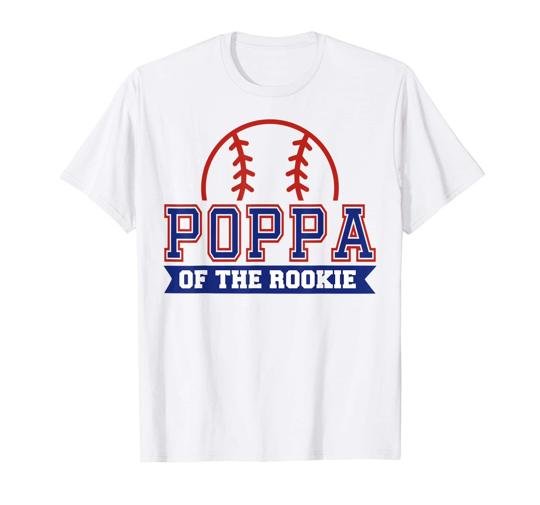 Poppa Rookie 1St Birthday Baseball Theme T-Shirt - Novelty Apparel Unisex - T-Shirt, Sweatshirt, Hoodie