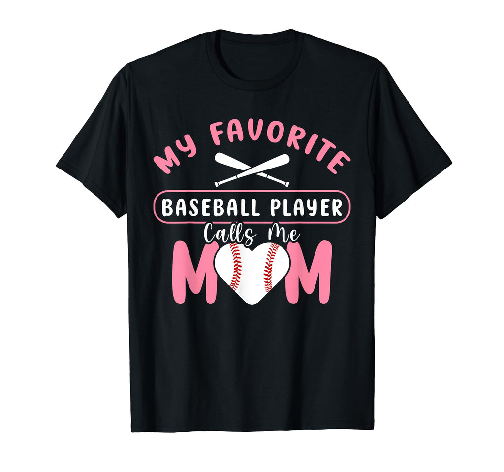 My Favorite Baseball Player Calls Me T-Shirt - Graphic Print for Adults - T-Shirt, Sweatshirt, Hoodie