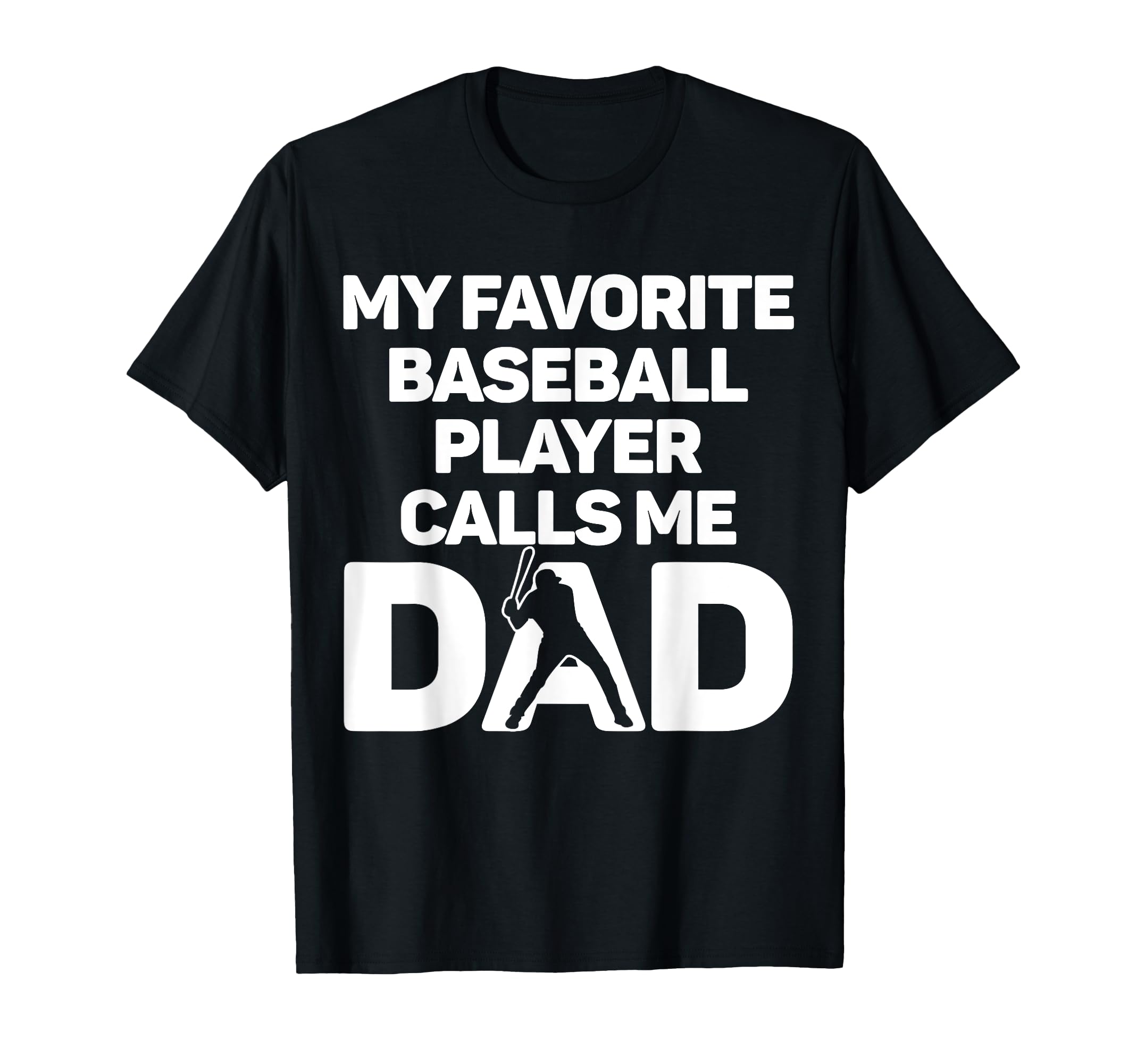 My Favorite Baseball Player Calls Me T-Shirt - Novelty Apparel for Adults - T-Shirt, Sweatshirt, Hoodie