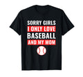 Baseball Sorry I Only Love Baseball T-Shirt - Aesthetic Graphic Men Women - T-Shirt, Sweatshirt, Hoodie