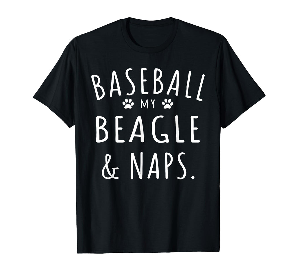 Baseball My Beagle Naps Funny Beagle Mama T-Shirt - Novelty Apparel Unisex - T-Shirt, Sweatshirt, Hoodie