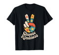 Choose Kindness Peace Sign Hippie T-Shirt - Aesthetic Graphic Men Women - T-Shirt, Sweatshirt, Hoodie