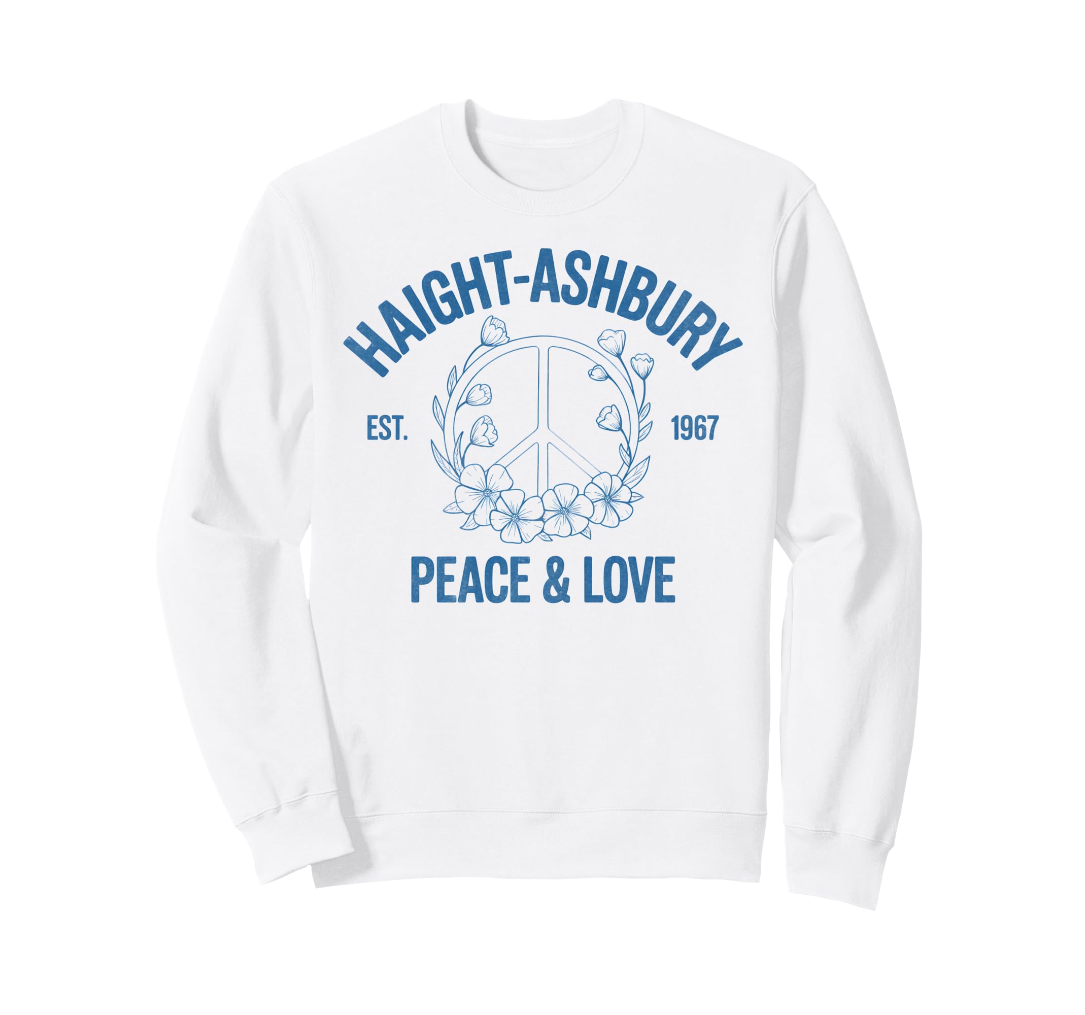 Haight Ashbury 1967 Hippie Peace 60S Boho Sweatshirt - Graphic Print Unisex - T-Shirt, Sweatshirt, Hoodie