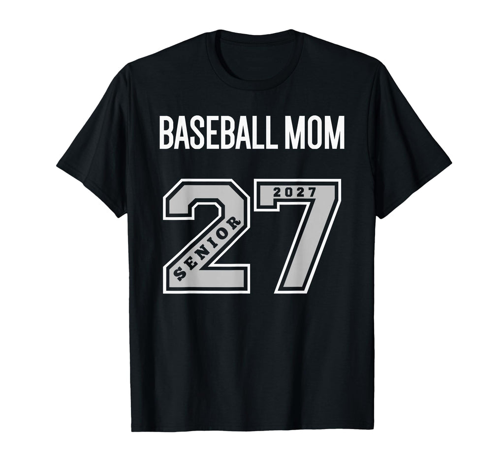 2027 Senior Baseball Mom Class 27 Senior T-Shirt - Minimalist Print Unisex - T-Shirt, Sweatshirt, Hoodie