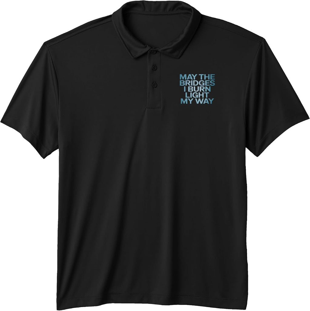 Sarcastic Dark Humor Bridges Burn Quote - Adult & Kids T-Shirts, Sweatshirts & Hoodies apparel design preview 1