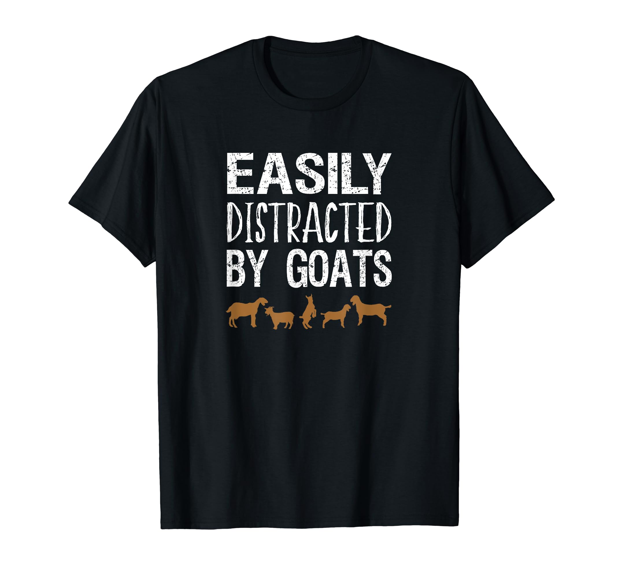 Easily Distracted Goats Distressed T-Shirt - Novelty Apparel Unisex - T-Shirt, Sweatshirt, Hoodie