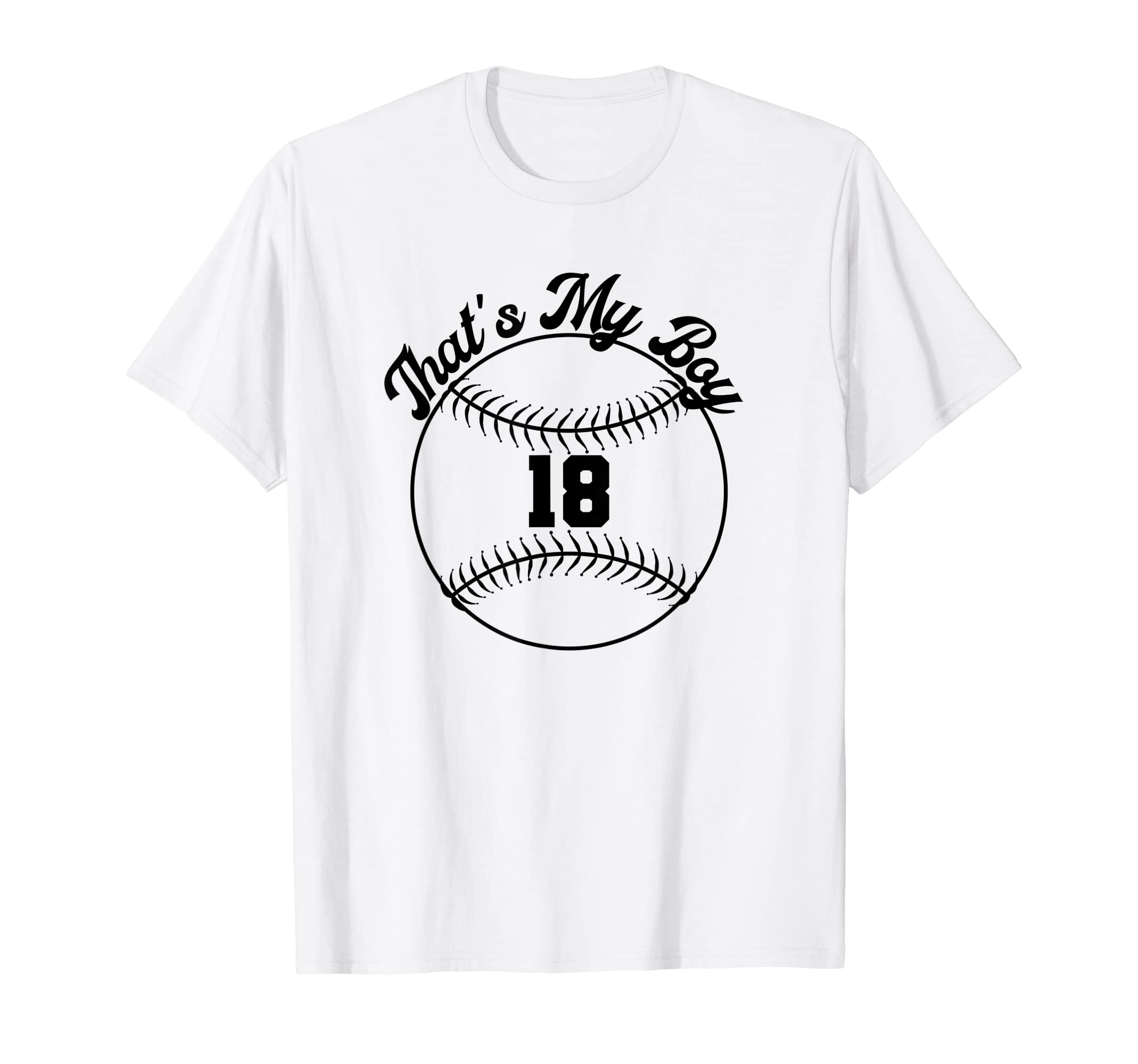 Thats My Baseball Number 18 T-Shirt - Trendy Graphic for Adults - T-Shirt, Sweatshirt, Hoodie