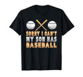 Baseball Mom I Cant My Son Has Baseball T-Shirt - Trendy Graphic Unisex - T-Shirt, Sweatshirt, Hoodie