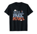 Ball Park Mama Baseball Softball T-Shirt - Fun Novelty Design Unisex - T-Shirt, Sweatshirt, Hoodie