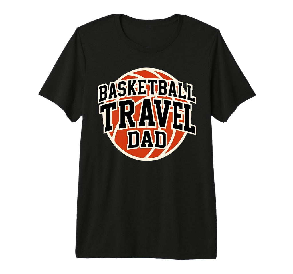 Basketball Travel Dad Tournament T-Shirt - Aesthetic Graphic for Adults - T-Shirt, Sweatshirt, Hoodie