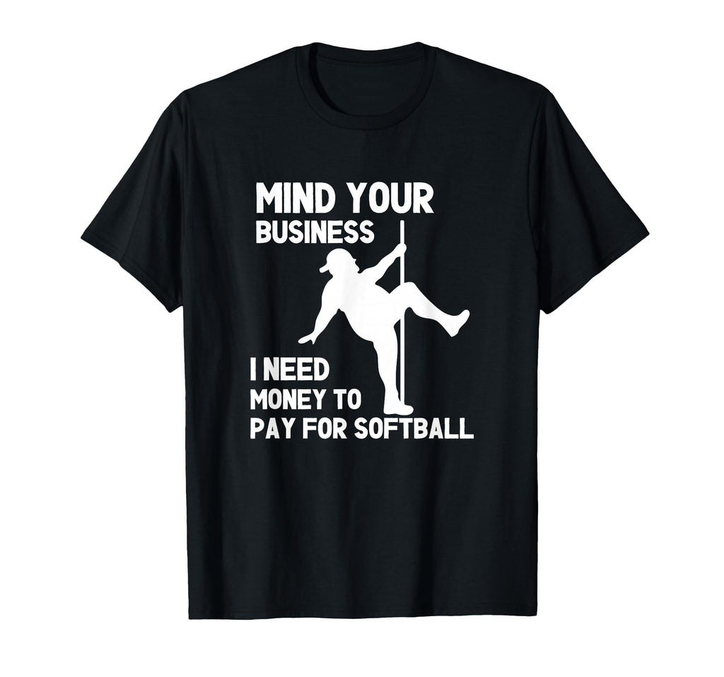 Mind Your Business I Need Money T-Shirt - Casual Everyday Wear for Adults - T-Shirt, Sweatshirt, Hoodie