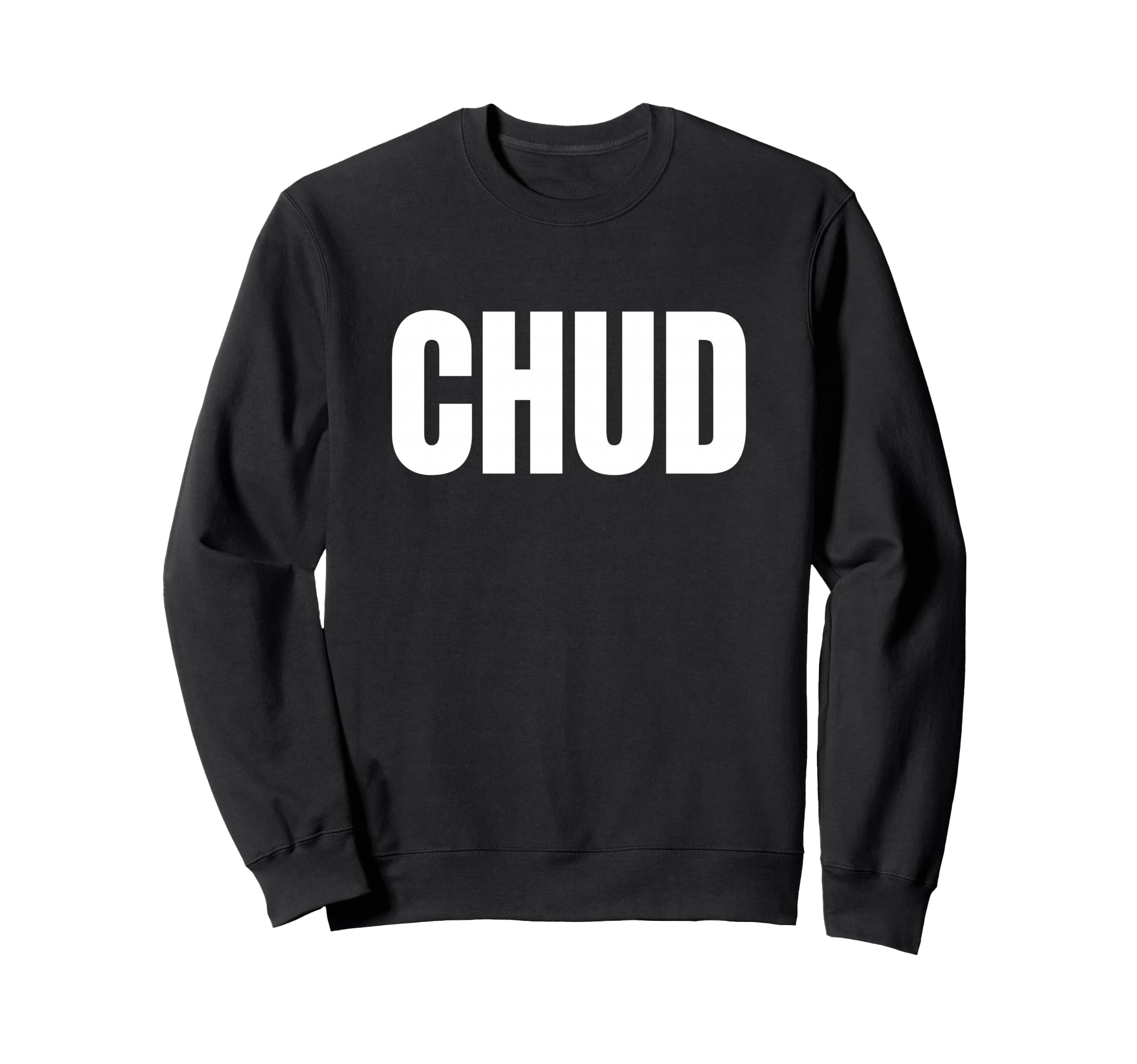 Chud Funny Unhinged Gen Z Meme Sweatshirt - Minimalist Print Men Women - T-Shirt, Sweatshirt, Hoodie