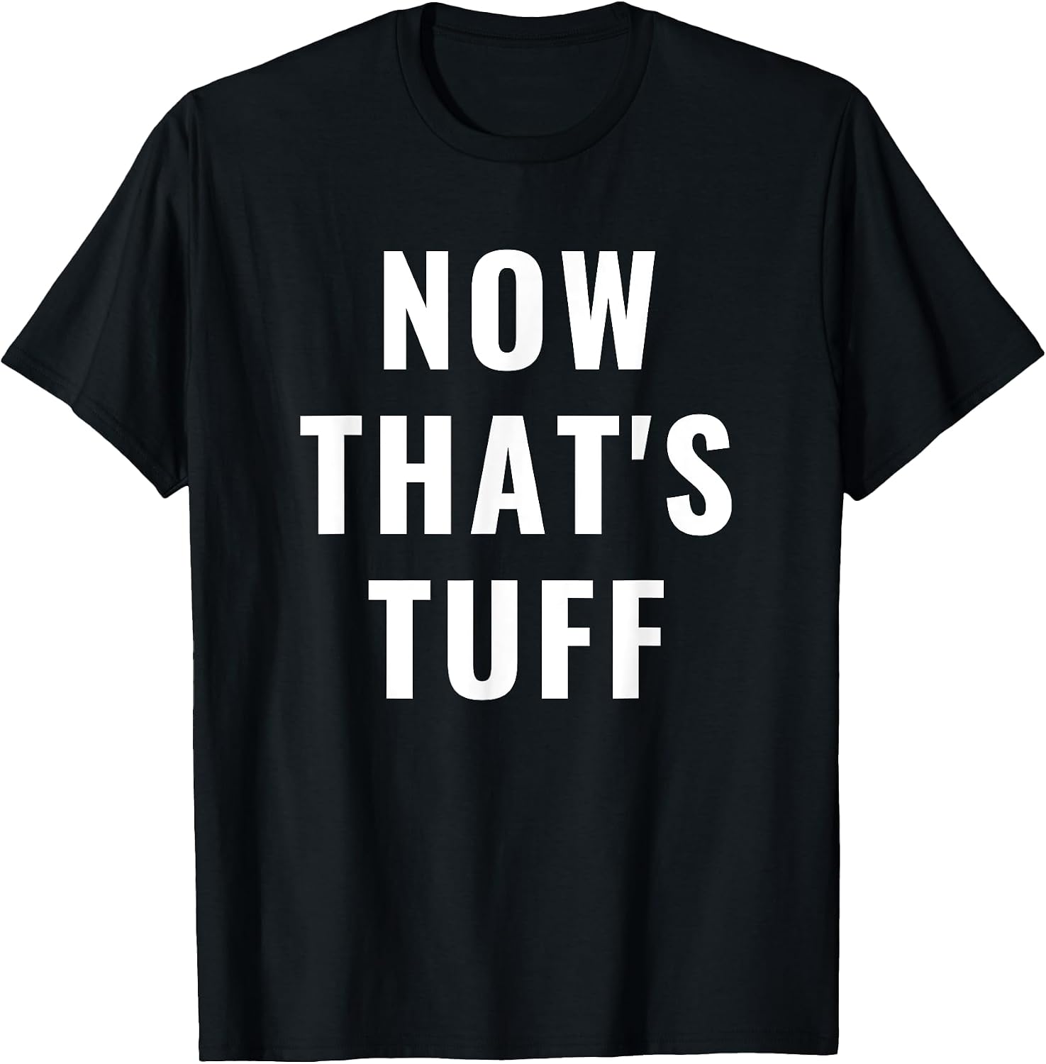 That's Tuff Gifts - Adult & Kids T-Shirts, Sweatshirts & Hoodies apparel design preview 1