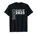 Class 2025 Band Musician Marching Band T-Shirt - Graphic Print for Adults - T-Shirt, Sweatshirt, Hoodie