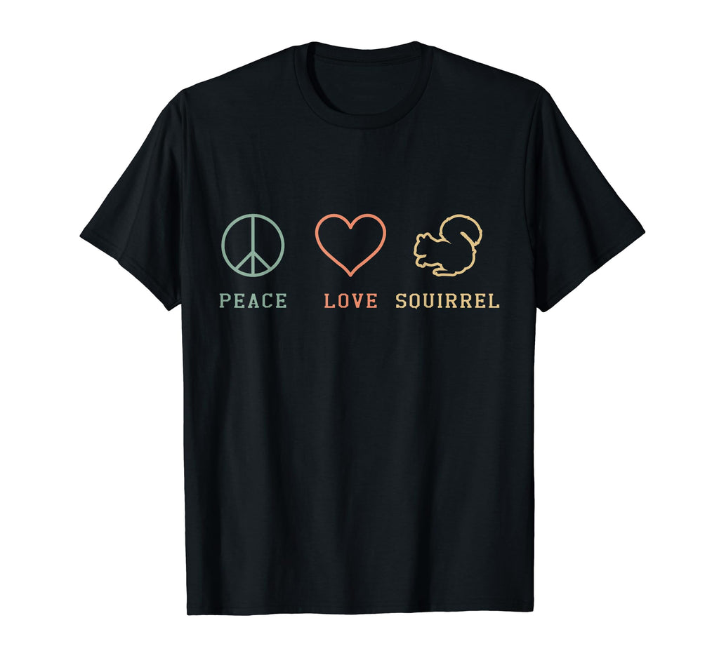 Peace Love Squirrel Whisperer Rodent T-Shirt - Unique Graphic Men Women - T-Shirt, Sweatshirt, Hoodie