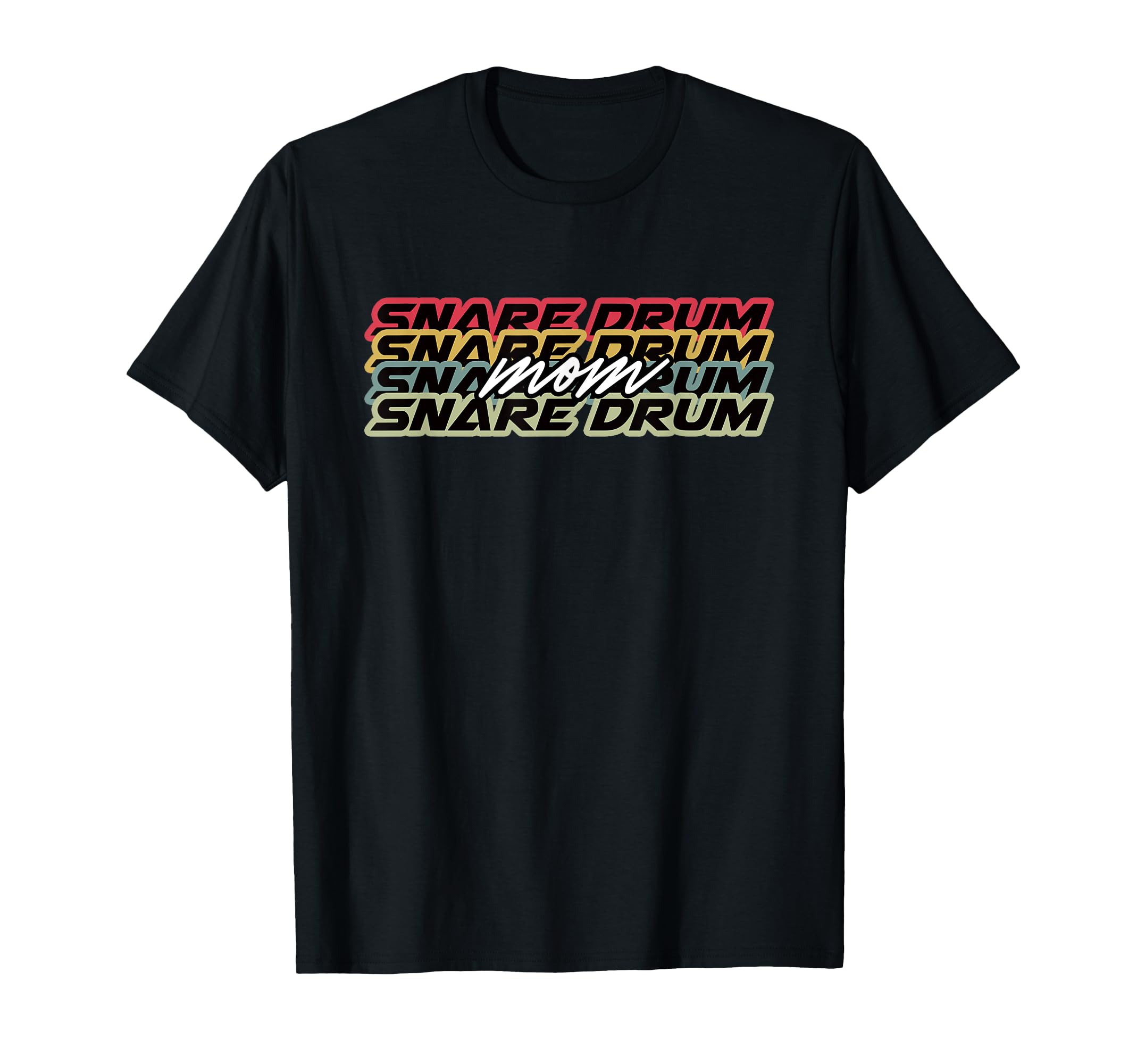 Snare Drum Mom Player 70S 80S 90S T-Shirt - Fun Novelty Design Men Women - T-Shirt, Sweatshirt, Hoodie