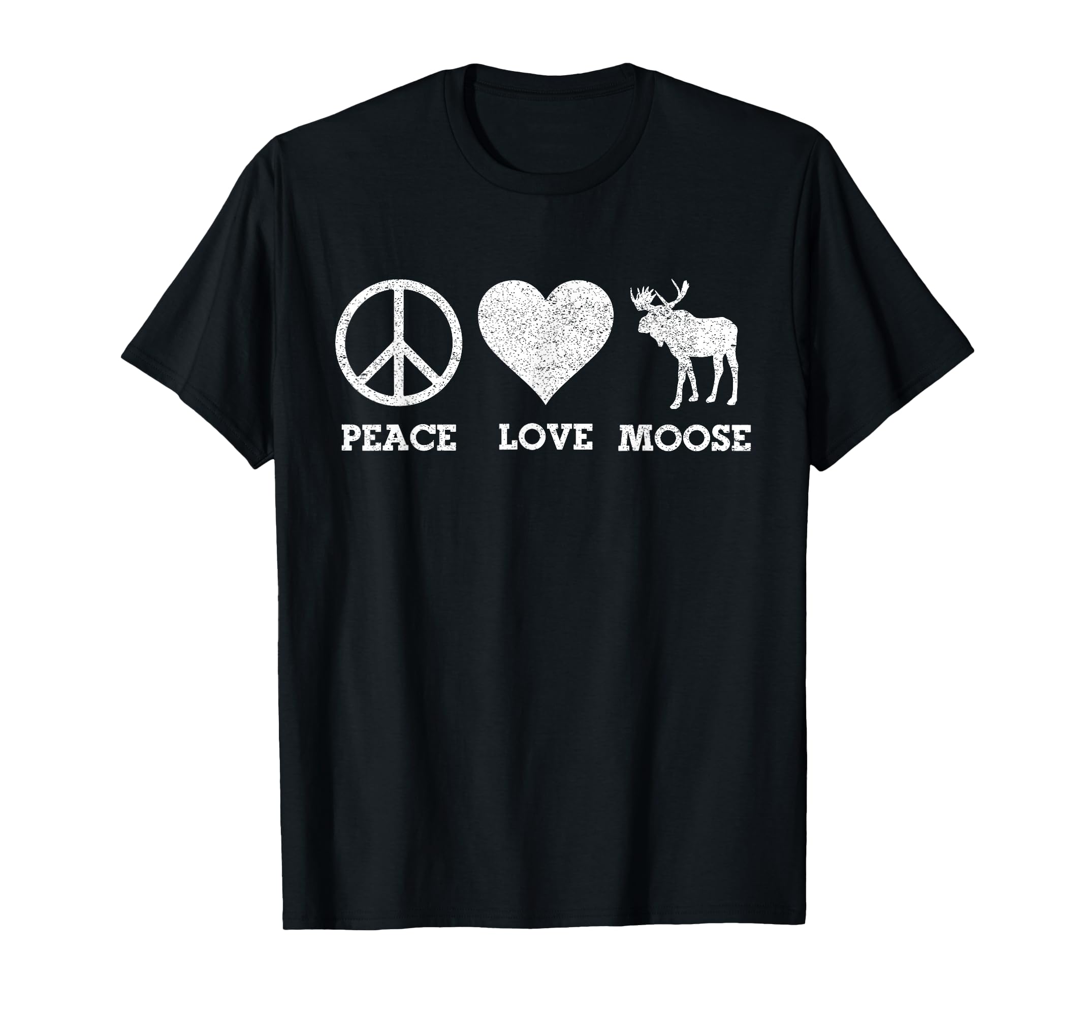 Peace Love Moose Elk Deer Alaska Funny T-Shirt - Fun Novelty Design Unisex - T-Shirt, Sweatshirt, Hoodie