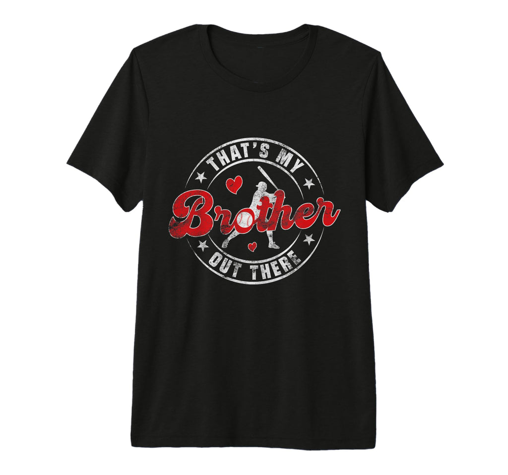 Baseball Sister Thats My Brother Out T-Shirt - Custom Art Print for Adults - T-Shirt, Sweatshirt, Hoodie