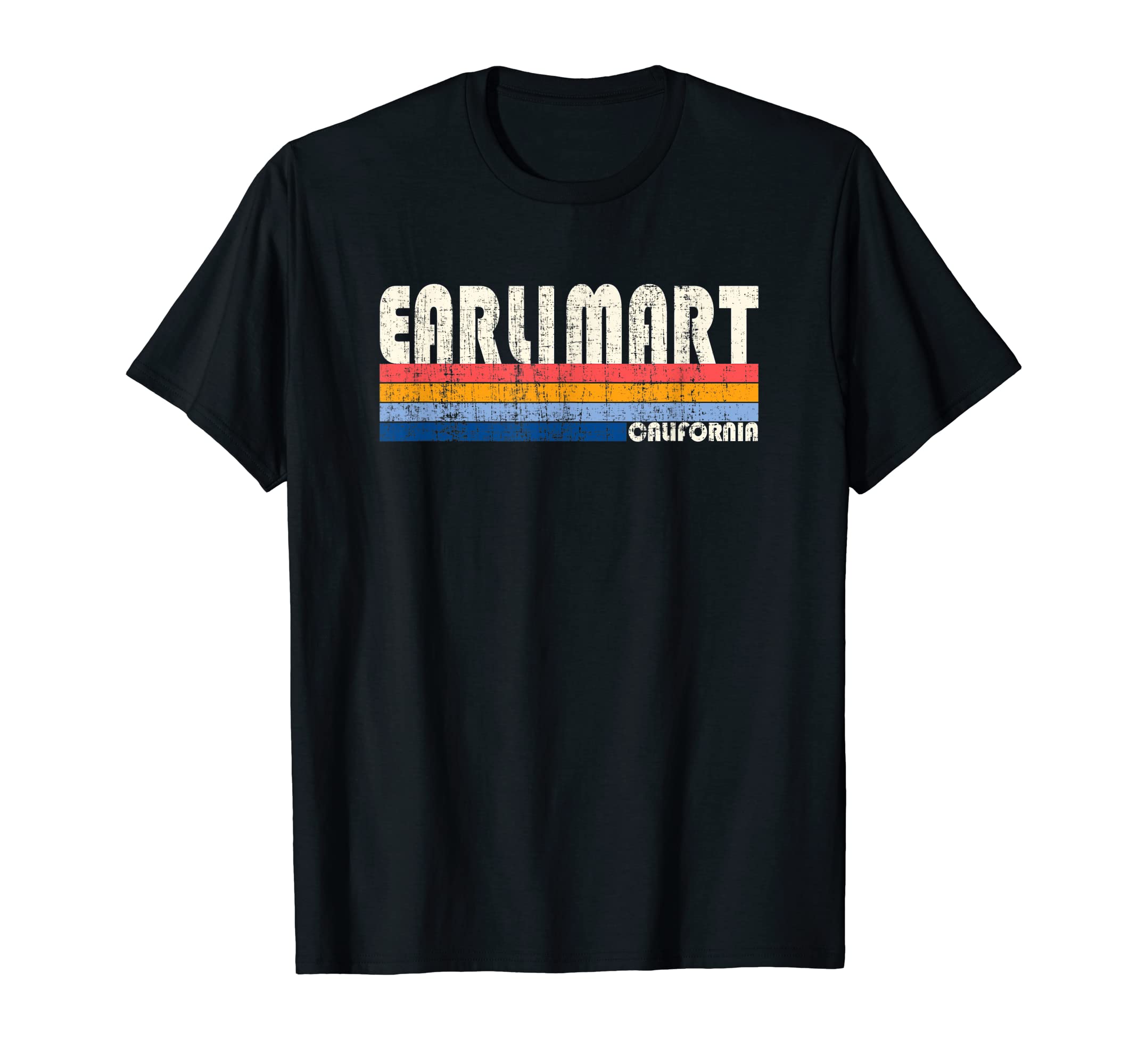70S 80S Hometown Earlimart Ca T-Shirt - Aesthetic Graphic Unisex - T-Shirt, Sweatshirt, Hoodie