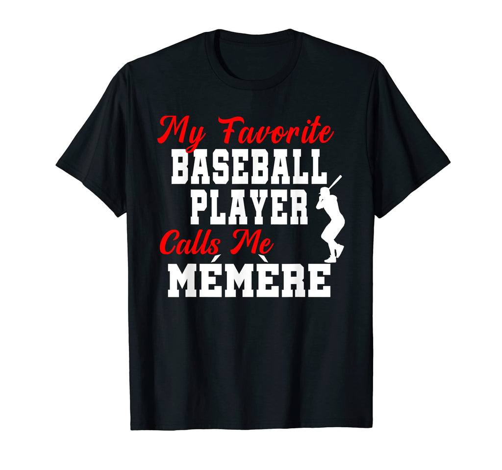 Baseball Player Calls Me Memere T-Shirt - Minimalist Print for Adults - T-Shirt, Sweatshirt, Hoodie