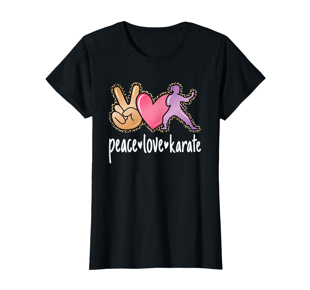 Peace Love Karate Karate Lover T-Shirt - Fun Novelty Design Men Women - T-Shirt, Sweatshirt, Hoodie