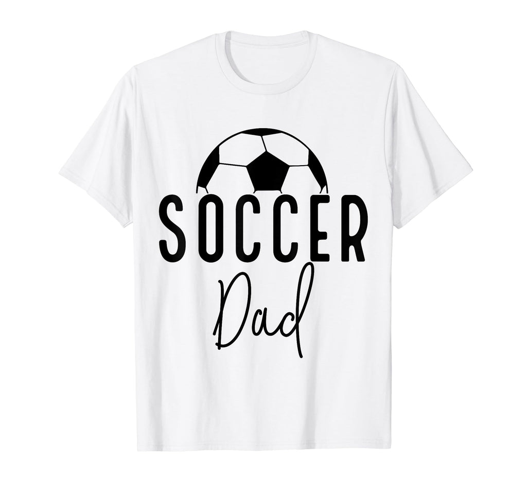 Soccer Dad Daddy Player Coach Fan T-Shirt - Aesthetic Graphic Men Women - T-Shirt, Sweatshirt, Hoodie