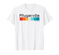 Pflugerville Tx Texas Usa T-Shirt - Casual Everyday Wear for Adults - T-Shirt, Sweatshirt, Hoodie