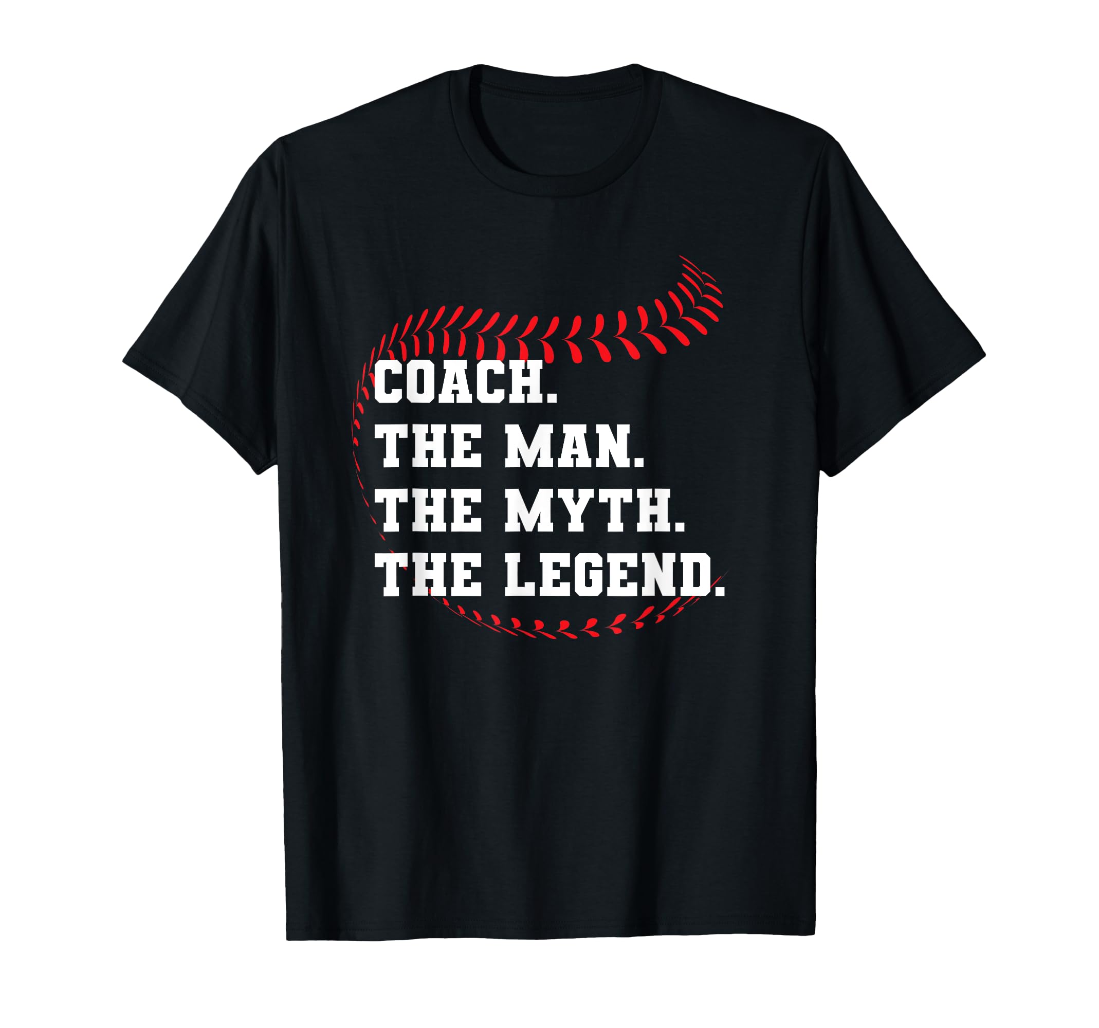 Baseball Coach Myth Legend T-Shirt - Trendy Graphic Men Women - T-Shirt, Sweatshirt, Hoodie