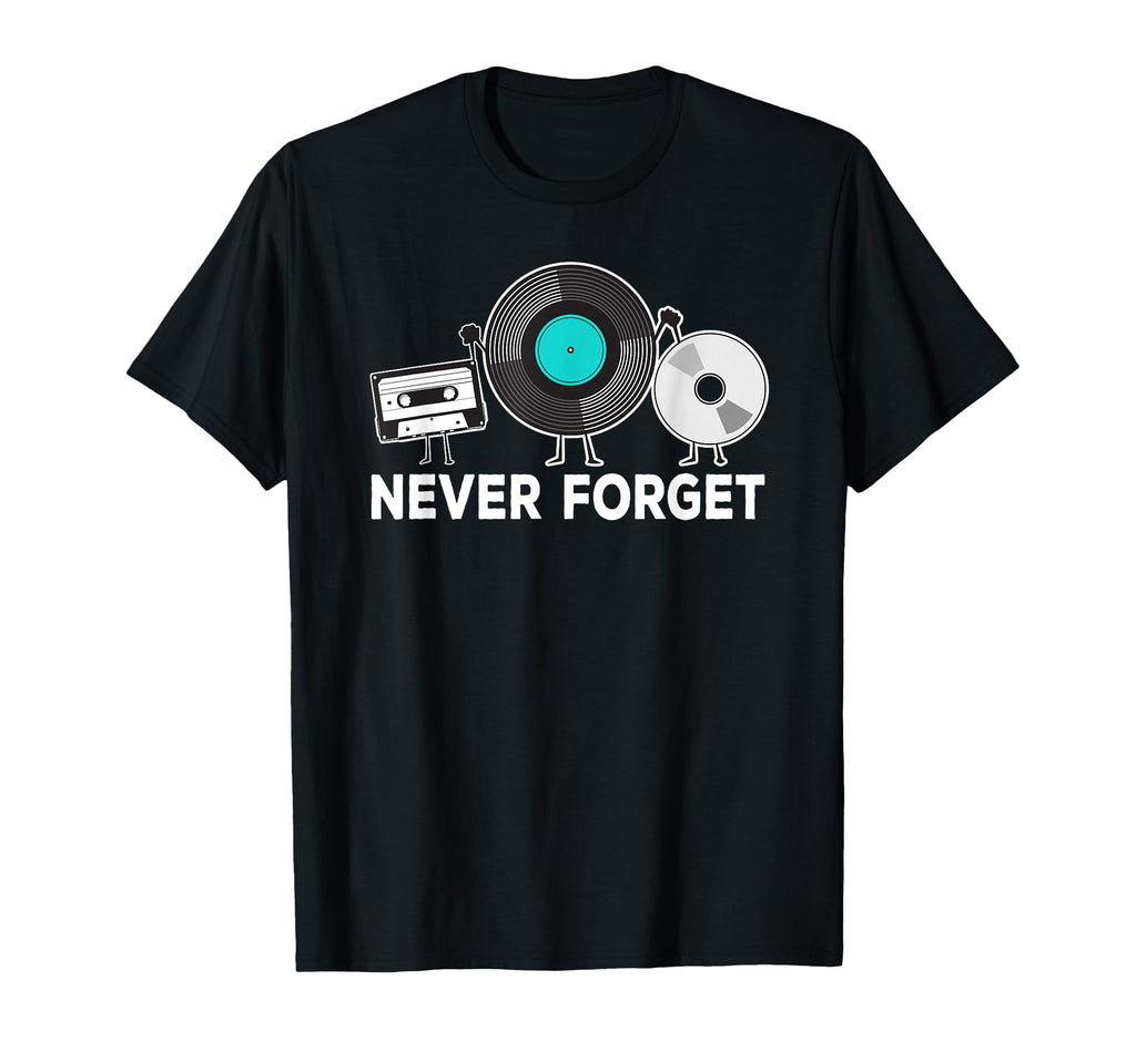 Never Forget Cassette Cd 90S 80S T-Shirt - Casual Everyday Wear for Adults - T-Shirt, Sweatshirt, Hoodie