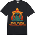 Nacho Average Pickleball Merch Store - Adult & Kids T-Shirts, Sweatshirts & Hoodies apparel design preview 1