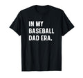 My Baseball Dad Era Parent Son T-Shirt - Streetwear Style for Adults - T-Shirt, Sweatshirt, Hoodie