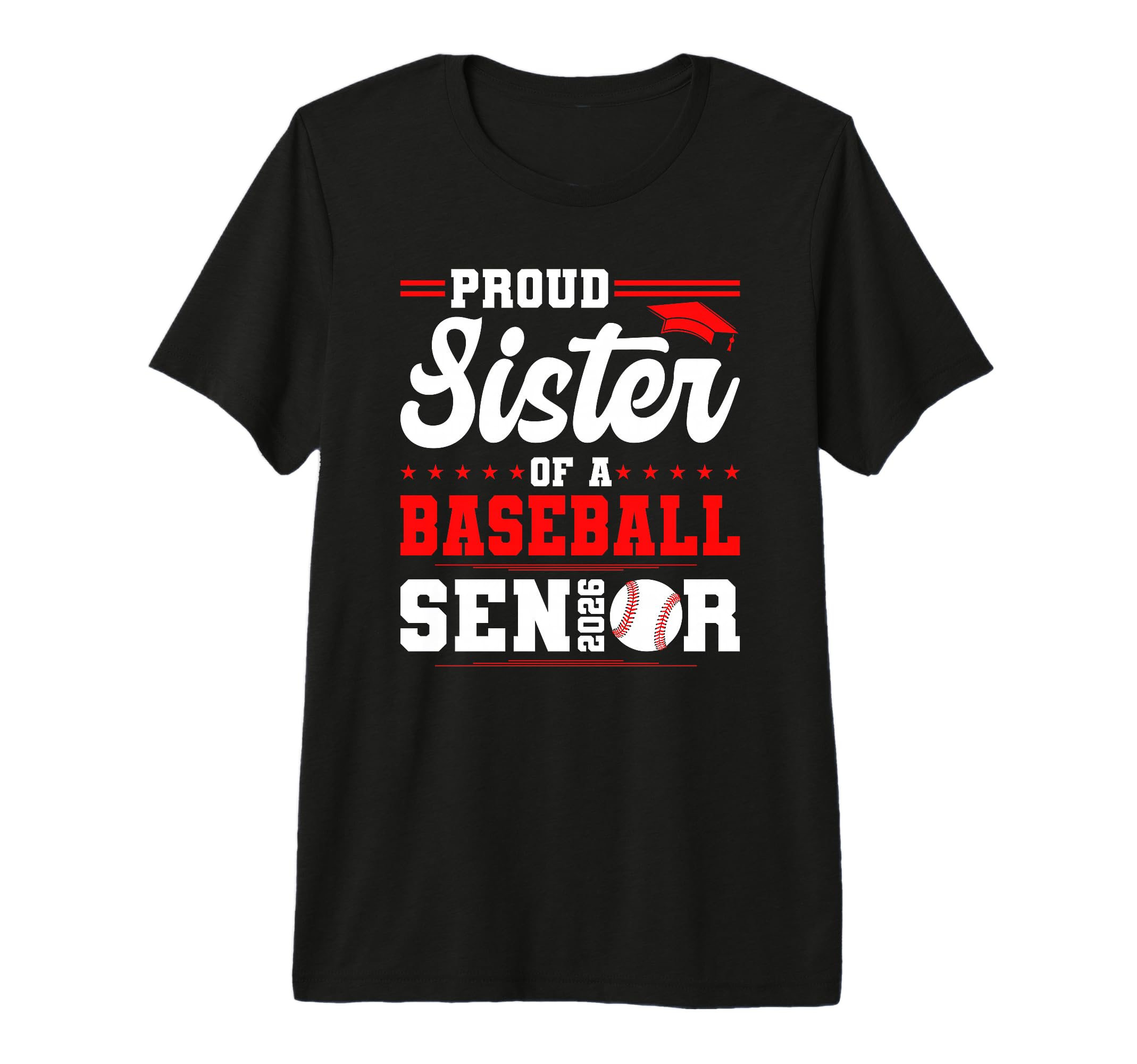 Proud Sister 2026 Senior Baseball T-Shirt - Unique Graphic Men Women - T-Shirt, Sweatshirt, Hoodie
