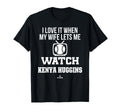 My Wife Lets Me Watch Kenya Huggins T-Shirt - Minimalist Print Unisex - T-Shirt, Sweatshirt, Hoodie