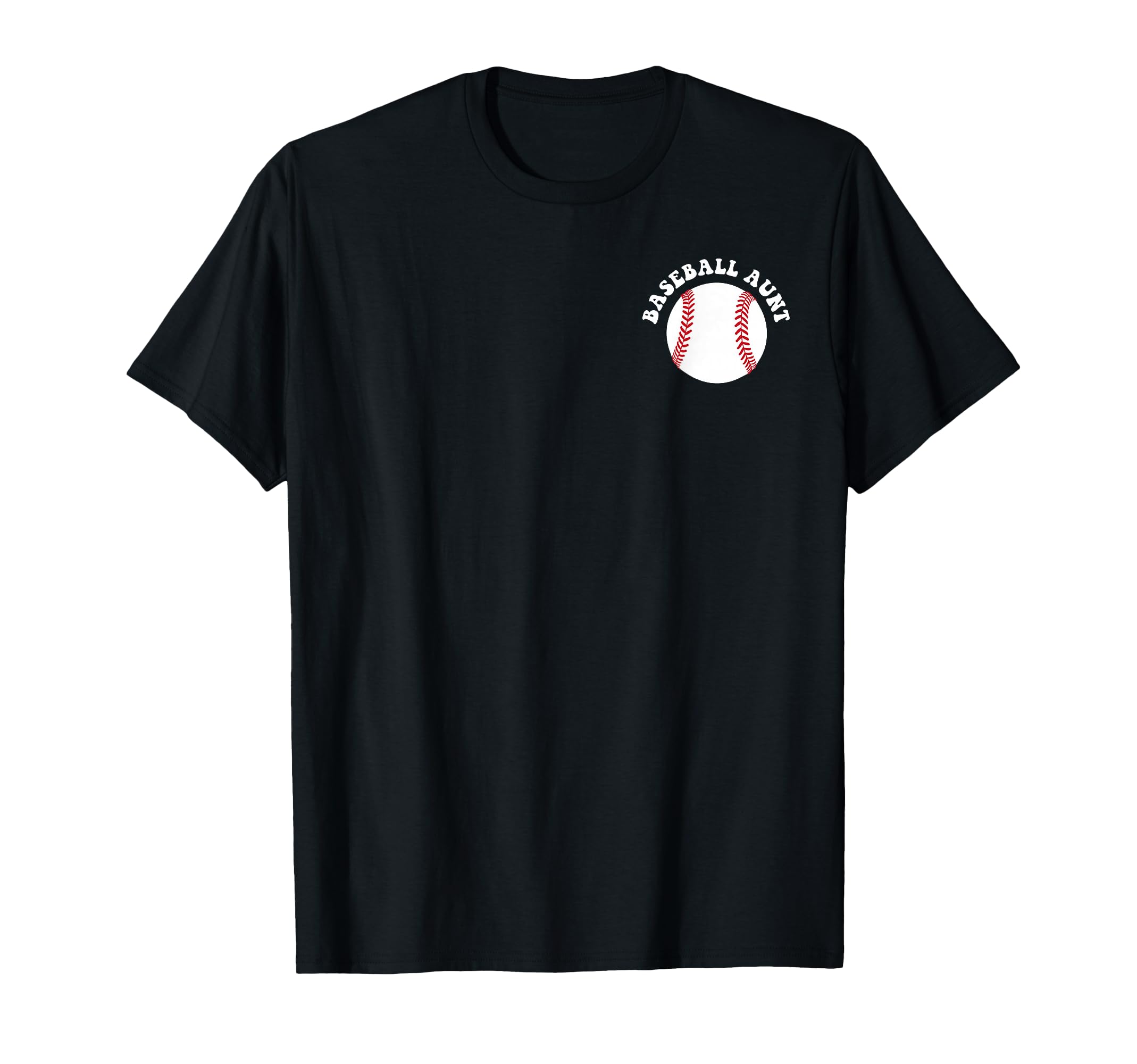 2 Sided My Baseball Aunt Era Game T-Shirt - Custom Art Print for Adults - T-Shirt, Sweatshirt, Hoodie