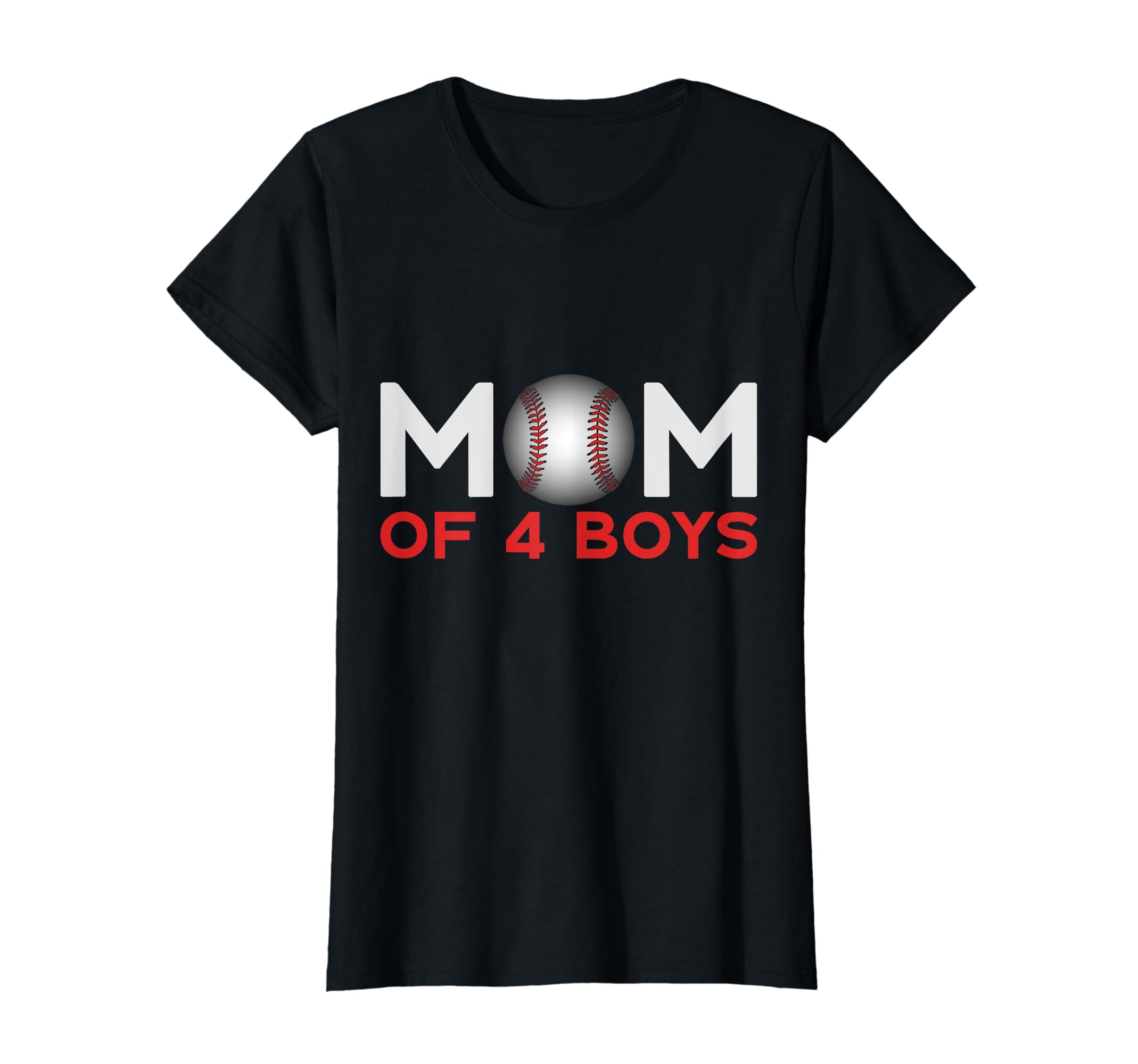 Mom 4 Baseball Mothers Day T-Shirt - Streetwear Style Men Women - T-Shirt, Sweatshirt, Hoodie