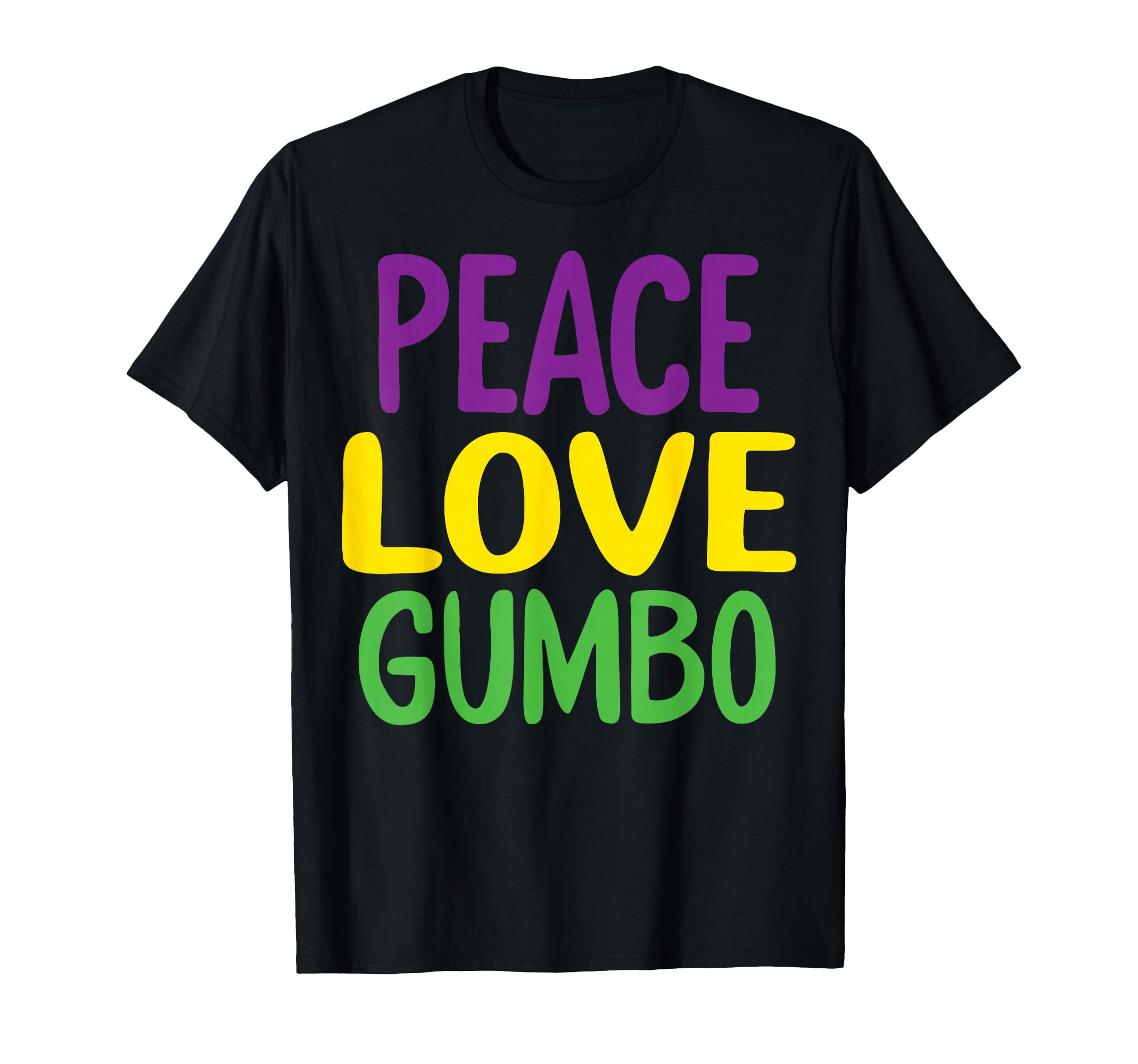 Peace Love Gumbo T-Shirt - Graphic Print for Adults - T-Shirt, Sweatshirt, Hoodie