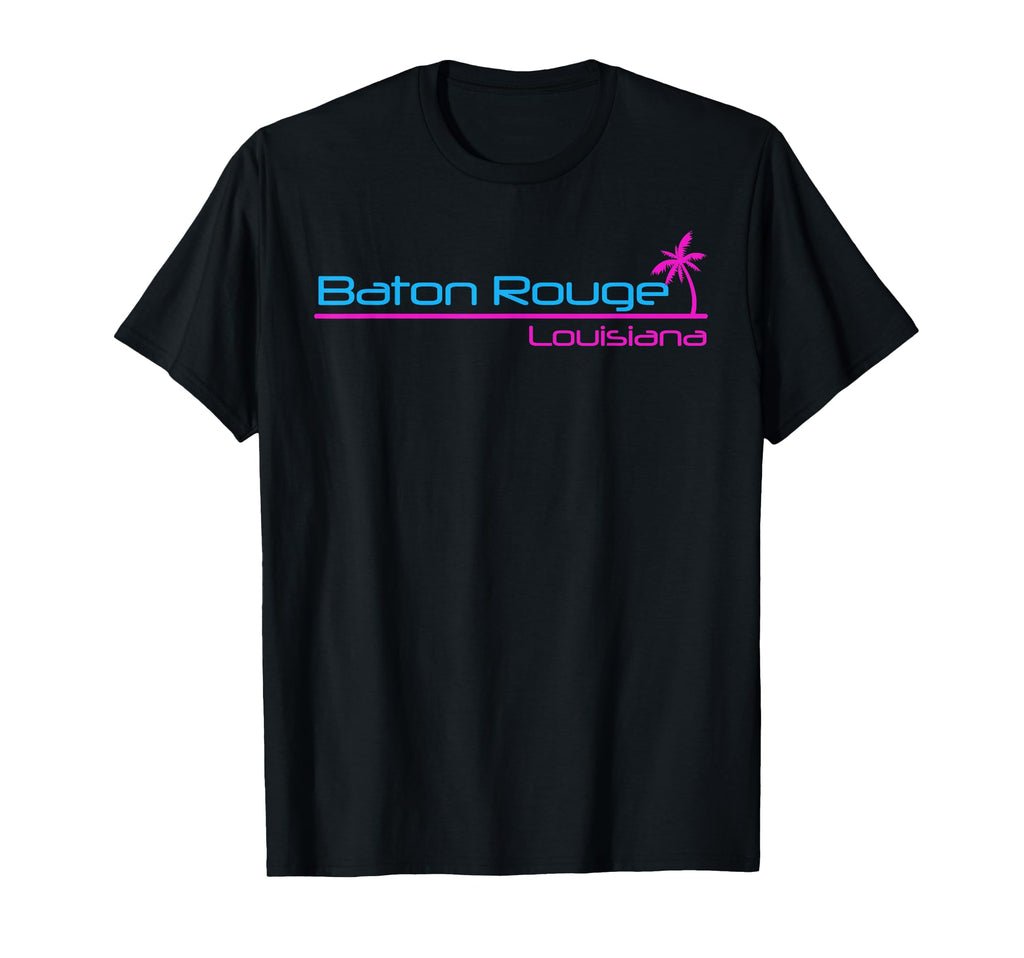 Baton Rouge Louisiana T-Shirt - Fun Novelty Design Unisex - T-Shirt, Sweatshirt, Hoodie
