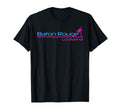 Baton Rouge Louisiana T-Shirt - Fun Novelty Design Unisex - T-Shirt, Sweatshirt, Hoodie