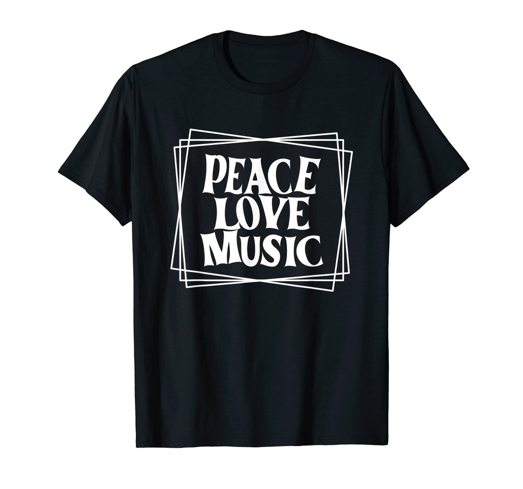 Peace Love Music T-Shirt - Casual Everyday Wear for Adults - T-Shirt, Sweatshirt, Hoodie