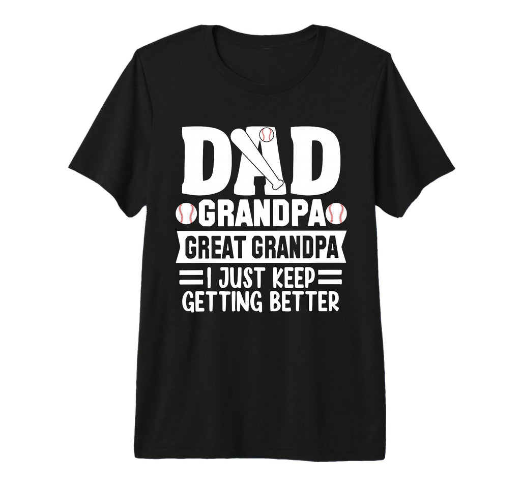 Mens Dad Grandpa Great Grandpa T-Shirt - Fun Novelty Design Men Women - T-Shirt, Sweatshirt, Hoodie
