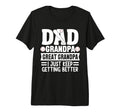 Mens Dad Grandpa Great Grandpa T-Shirt - Fun Novelty Design Men Women - T-Shirt, Sweatshirt, Hoodie