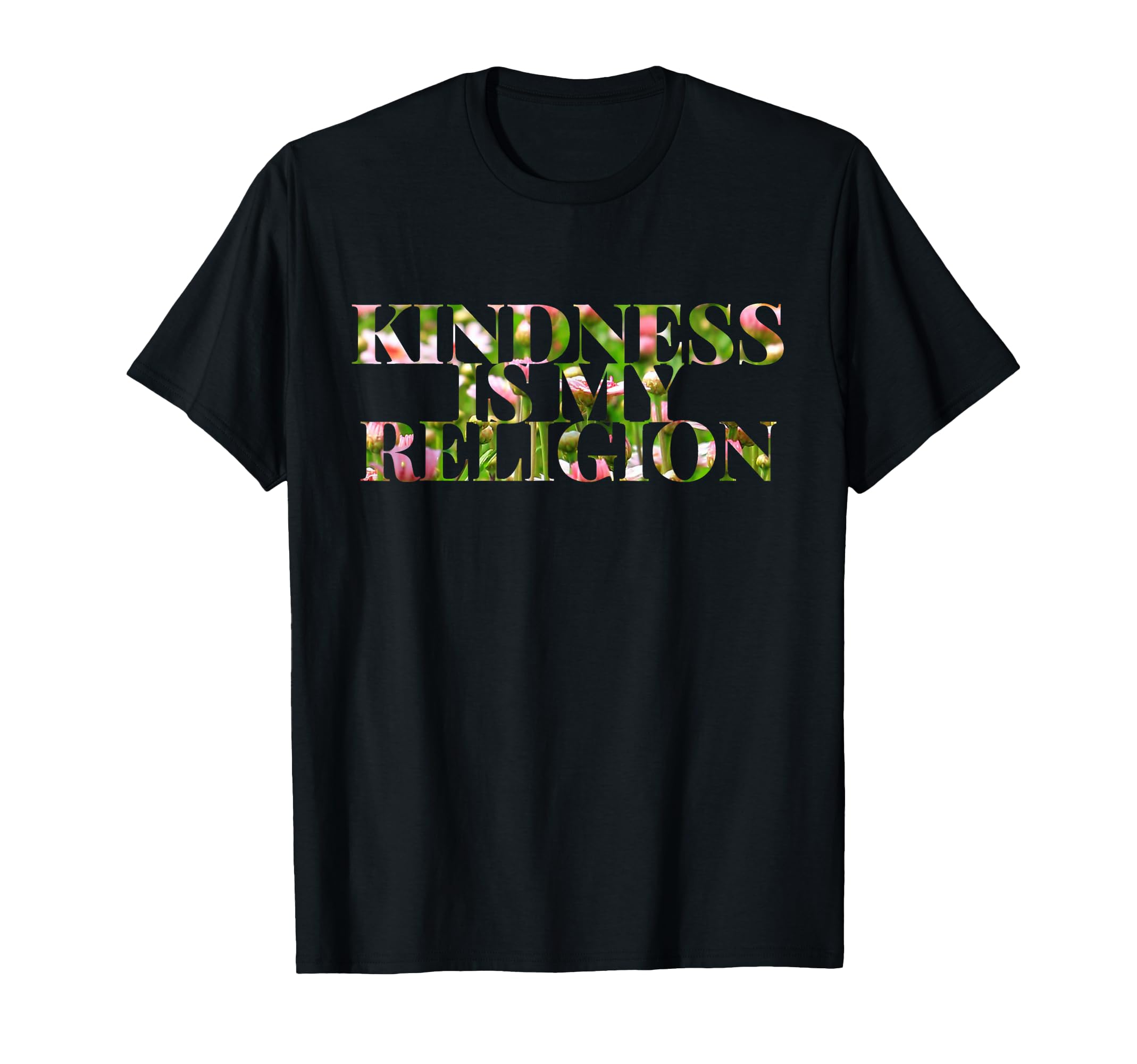 Kindness Is My Religion Inspire Peace T-Shirt - Custom Art Print Men Women - T-Shirt, Sweatshirt, Hoodie