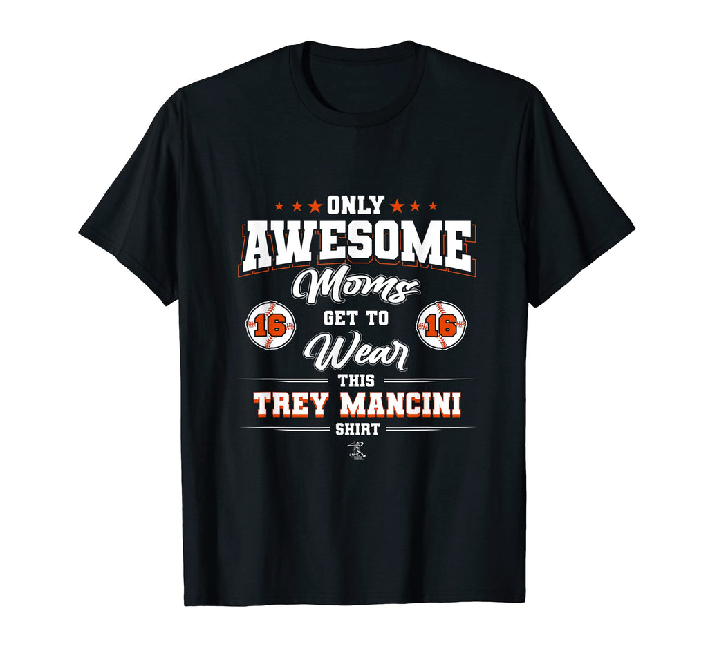 Trey Mancini Awesome Moms T-Shirt - Casual Everyday Wear for Adults - T-Shirt, Sweatshirt, Hoodie