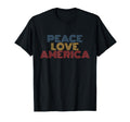 Peace Love America T-Shirt - Novelty Apparel Men Women - T-Shirt, Sweatshirt, Hoodie