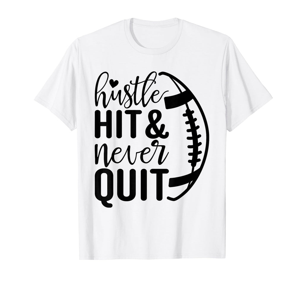 Hustle Hit And Never Quit Football Mom T-Shirt - Trendy Graphic for Adults - T-Shirt, Sweatshirt, Hoodie