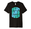 Best Dad Ever Seventies Typography T-Shirt - Aesthetic Graphic for Adults - T-Shirt, Sweatshirt, Hoodie