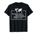 Birthplace Earth Race Human Freedom T-Shirt - Minimalist Print for Adults - T-Shirt, Sweatshirt, Hoodie
